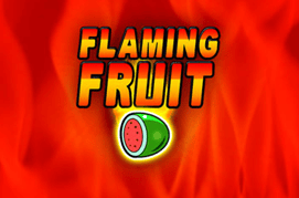 Flaming Fruit